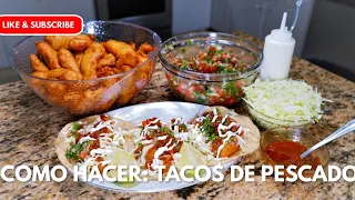 Como Hacer: Tacos de Pescado