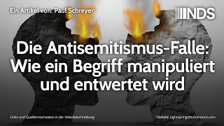 Die Antisemitismus-Falle: Wie ein Begriff manipuliert und entwertet wird | Paul Schreyer