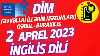 2 aprel 2023 DİM Buraxılış Qəbul Əvvəlki illərin məzunları 11-ci sinif İngilis dili | 02.04.2023