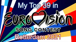 Eurovision 2021 - My Top 39 (Before the Show)