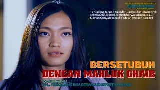 BERSETUBUH DENGAN MAHLUK GHAIB