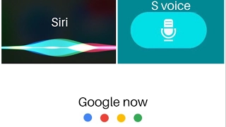 Siri vs S voice vs Google now (2017)