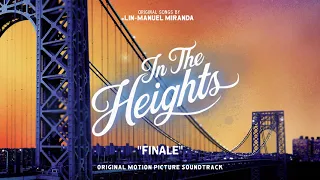 Finale - In The Heights Motion Picture Soundtrack (Official Audio)