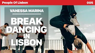 Breakdancing in Lisbon with Vanessa Marina