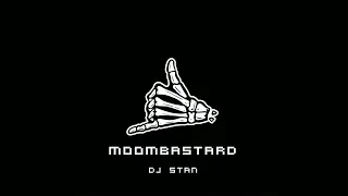 DJ STAN - MOOMBASTARD