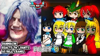 Danmachi react to bell as DANTE Part 9 || Devil May Cry 5 ||- Gacha Club React