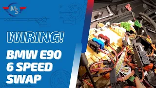 BMW E90 328i 6-speed Manual Transmission Swap | Wiring | Part 8