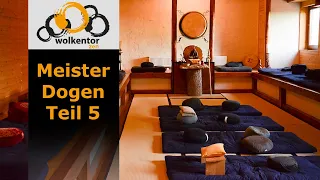 Zen Meister Dogen Zenji Teil 5