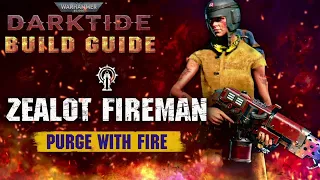 Darktide Build Guide: Zealot Fireman - Purge with the Flamer (for Auric Damnation)