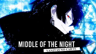 MIDDLE OF THE NIGHT - Vanitas no Carte [AMV]