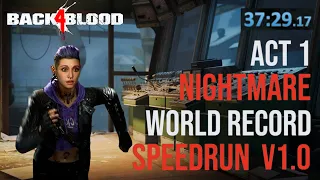 Back 4 Blood Act 1 Nightmare Speedrun 37:29 NEW World Record v1.0