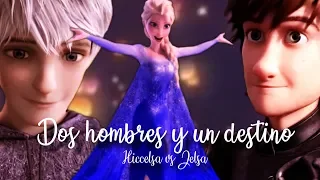 Dos hombres y un destino Hiccelsa vs Jelsa + Dedicaciones