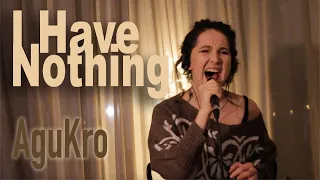 Agnieszka Król // AguKro  - I Have Nothing | cover | ( original by Whitney Houston )