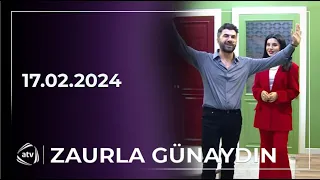 Zaurla Günaydın /Mehin Hümbətova,Dilara Kazımova,Ayaz Babayev,Pərviz, Nigar Fərhad, Roman 17.02.2024