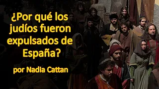 ¿POR QUÉ LOS JUDÍOS FUERON EXPULSADOS DE ESPAÑA?