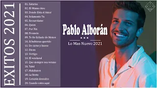 Pablo Alborán Mix 2021 - Pablo Alborán Sus mejor Exitos - Mix De Exitos DE Pablo Alborán 2021