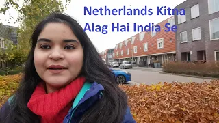 How Different Is Netherlands Life From Indian Life, in Amsterdam  Europe