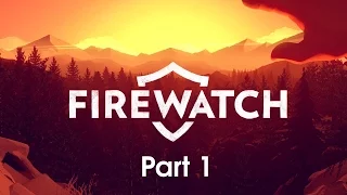 INTO THE WILD | Firewatch #1