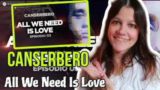 REACCIÓN DOCUMENTAL #CANSERBERO - EP. 3 All We Need Is Love | Natuchys