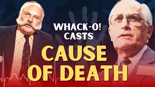 How Each Whack O! Cast Member Died