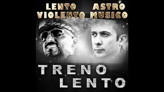 Lento Violento & Astro Musico - Buena Vida [ From the album: Treno Lento ]