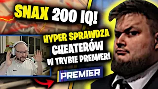 SNAX 200 IQ 🧠 HYPER SPRAWDZA CHEATERÓW w TRYBIE PREMIER 😲