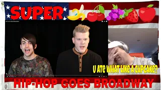 HIP-HOP GOES BROADWAY - REACTION - SUPERFRUIT LOLOLOL