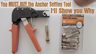 Hollow Wall Anchors and the "MUST BUY" Wall Anchor Setting Tool.