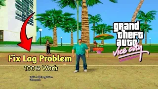 How To Fix Lag Problem Of GTA Vice City Extended Feature Mod