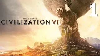 Our First Attempt At Conquering the World! - Civilization VI Gameplay - Part 1