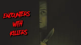 (3) CREEPY STORIES | Encounters With Killers