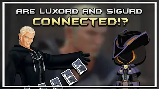 Are Luxord and Sigurd CONNECTED!? | Kingdom Hearts Theory ft. @andybru