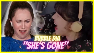 Bubble Dia "She's Gone" | Reaction Video