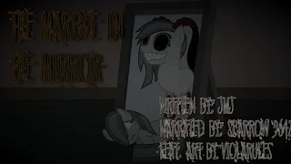 Sparrow Reads: Marble in the Mirror [MLP Fanfic Reading] (GRIMDARK/PSYCHOLOGICAL HORROR)