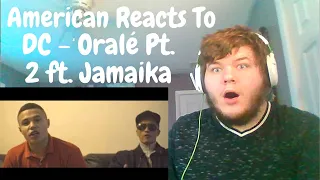 American Reacts To | DC - Oralé Pt. 2 ft. Jamaika | DANISH RAP