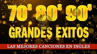 Grandes Exitos 80 y 90 En Ingles - Las Mejores Canciones 80s 90s En ingles  - 70 80 90 Music Hits