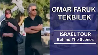 Omar Faruk Tekbilek & His Ensemble | Israel Tour | Behind The Scenes