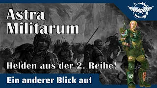 "Ein anderer Blick auf" - Das Astra Militarum