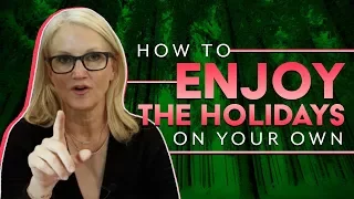 Celebrating the holidays when you're alone | Mel Robbins