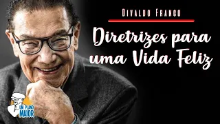 Divaldo Franco: Diretrizes para uma Vida Feliz