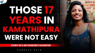 The Life Of A Kamathipura Sex Worker's Daughter | Never Give Up | Sandhya | Josh Talks