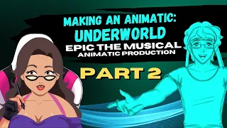 Making an Animatic - Underworld Part 2