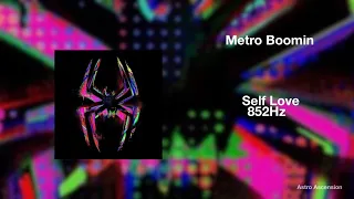 Metro Boomin - Self Love ft. Coi Leray [852Hz Harmony with Universe & Self]