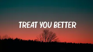 Shawn Mendes - Treat You Better (Lyrics) | Leona Lewis, Camila Cabello,... Mix Lyrics 2023