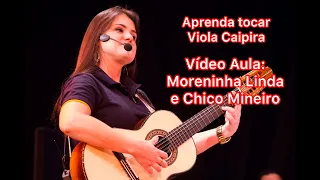 Aprendendo a Tocar a Viola Caipira: Moreninha Linda e Chico Mineiro