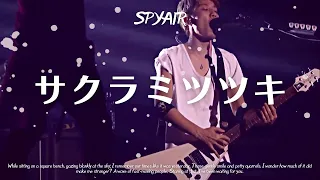 SPYAIR『サクラミツツキ』 Sakura Mitsutsuki - MIX LIVE (ENG/JAP)