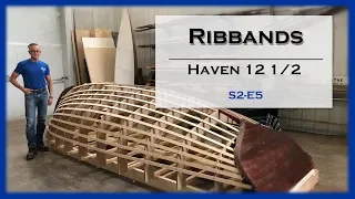 Lining off the Hull and Installing Ribbands on the Haven 12 1/2, S2-E5