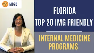 The Top 20 Most IMG Friendly Internal Medicine Programs in Florida