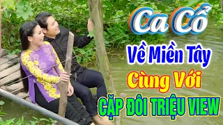 Về Miền Tây Nghe BÙI TRUNG ĐẲNG, PHƯƠNG THÚY Ca Cổ Hơi Dài Ngọt Xớt💥Ca Cổ Hay Nhất Thời Nay💥Ca Cổ