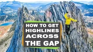 How to get the highline across the gap